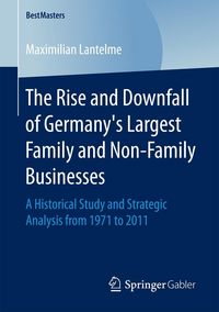 Produktbild: The Rise and Downfall of Germany's Largest Family and Non-Family Businesses