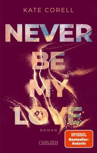 Produktbild: Never Be My Love (Never Be 3)