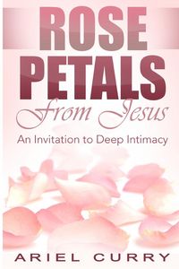 Produktbild: Rose Petals From Jesus