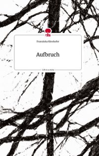 Produktbild: Aufbruch. Life is a Story - story.one