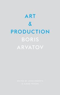 Produktbild: Arvatov, B: Art and Production