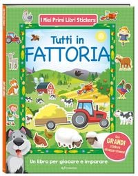 Produktbild: Tutti in fattoria. I miei primi libri stickers