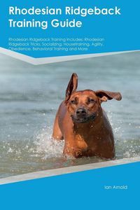 Produktbild: Rhodesian Ridgeback Training Guide Rhodesian Ridgeback Training Includes