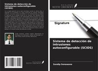 Produktbild: Sistema de detecci&oacute;n de intrusiones autoconfigurable (SCIDS)