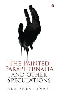 Produktbild: The Painted Paraphernalia and other Speculations