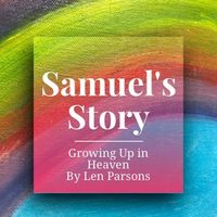 Produktbild: Samuel's Story : Growing Up In Heaven