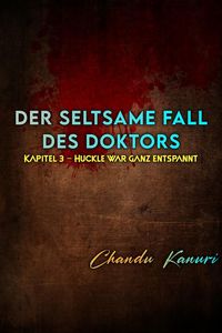 Produktbild: Kapitel 3 - Huckle war ganz entspannt