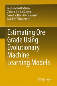 Produktbild: Estimating Ore Grade Using Evolutionary Machine Learning Models