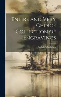Produktbild: Entire and Very Choice Collection of Engravings