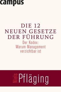 Produktbild: Die 12 neuen Gesetze der F&uuml;hrung