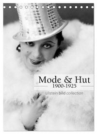 Produktbild: Mode und Hut 1900-1925 (Tischkalender 2027 DIN A5 hoch), CALVENDO Monatskalender