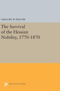 Produktbild: The Survival of the Hessian Nobility, 1770-1870