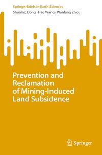 Produktbild: Prevention and Reclamation of Mining-Induced Land Subsidence