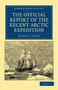 Produktbild: The Official Report of the Recent Arctic Expedition