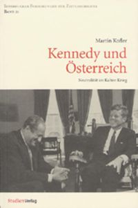 Bild vom Artikel Kennedy und Österreich vom Autor Martin Kofler