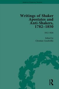 Produktbild: Writings of Shaker Apostates and Anti-Shakers, 1782&ndash;1850