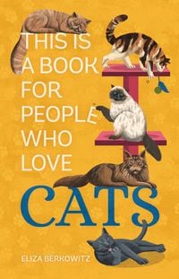 Produktbild: This Is a Book for People Who Love Cats