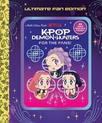Produktbild: For the Fans!: Ultimate Fan Edition Little Golden Book (KPop Demon Hunters)
