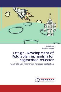 Produktbild: Design, Development of Fold able mechanism for segmented reflector