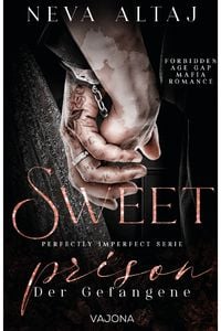Produktbild: Sweet Prison &ndash; Der Gefangene (Perfectly Imperfect Serie 10)