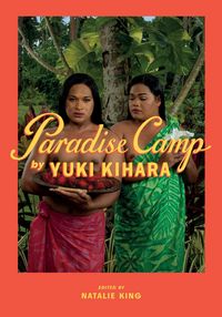 Produktbild: Kihara, Y: Paradise Camp by Yuki Kihara