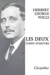 Produktbild: Herbert George Wells - Les deux chefs-d'&iquest;uvre