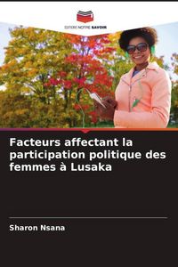 Produktbild: Facteurs affectant la participation politique des femmes &agrave; Lusaka