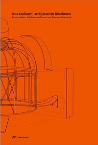 Produktbild: Otto Kapfinger &ndash; Architektur im Sprachraum
