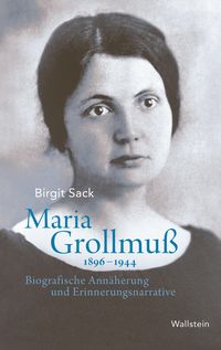 Produktbild: Maria Grollmu&szlig; 1896-1944