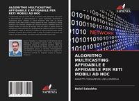 Produktbild: Algoritmo Multicasting Affidabile E Affidabile Per Reti Mobili Ad Hoc