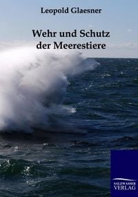 Produktbild: Wehr und Schutz der Meerestiere