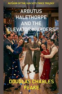 Produktbild: Arbutus Halethorpe and the Elevator Murders