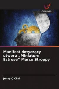 Produktbild: Manifest dotycz&iquest;cy utworu "Miniature Estrose" Marco Stroppy
