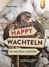 Produktbild: Happy Wachteln in meinem Garten