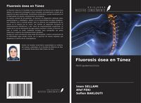 Produktbild: Fluorosis &oacute;sea en T&uacute;nez