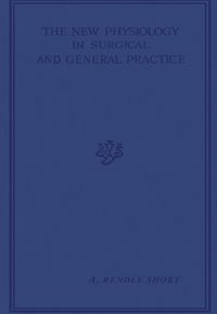 Produktbild: The New Physiology in Surgical and General Practice