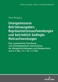 Produktbild: Unangemessene Betriebsausgaben, Repr&auml;sentationsaufwendungen und betrieblich bedingte Mehraufwendungen