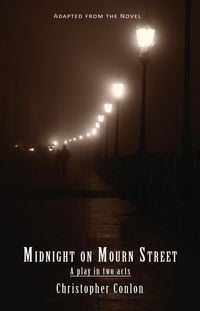 Produktbild: Midnight on Mourn Street: A play in two acts