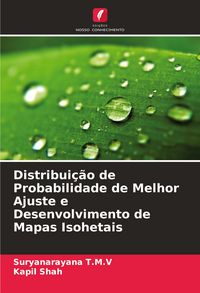 Produktbild: Distribui&ccedil;&atilde;o de Probabilidade de Melhor Ajuste e Desenvolvimento de Mapas Isohetais