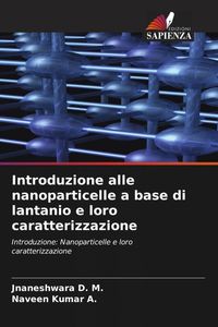 Produktbild: Introduzione alle nanoparticelle a base di lantanio e loro caratterizzazione