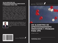 Produktbild: Un Algoritmo De Aprovisionamiento Innovador Y Probado Para Vpn