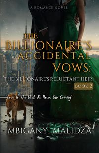 Produktbild: The Billionaire's Accidental Vows: The Billionaire's Reluctant Heir