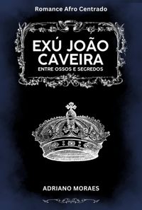 Produktbild: Exu Jo&atilde;o Caveira