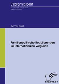 Produktbild: Familienpolitische Regulierungen im internationalen Vergleich