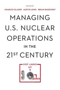 Produktbild: Managing U.S. Nuclear Operations in the 21st Century