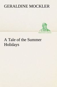 Produktbild: A Tale of the Summer Holidays