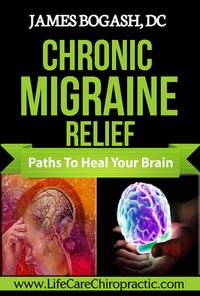 Produktbild: Chronic Migraine Relief: Paths to Heal Your Brain