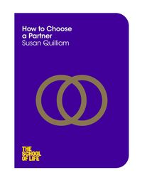 Bild vom Artikel How to Choose a Partner vom Autor Susan Quilliam