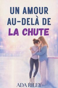 Produktbild: Un amour au-del&agrave; de la chute