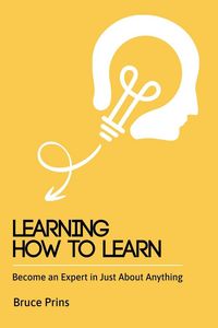 Produktbild: Learning How To Learn - Become an Expert in Just About Anything